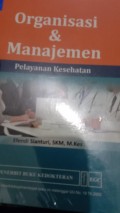 Organisasi dan ,anajemen Pelayan Kesehatan