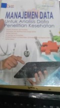 Manajemen Data Untuk Analisis Data Penelitian Kesehatan