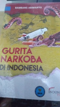 Gurita Narkoba DI Indonesia