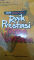 Ugm Mengajak Raih Prestasi Tampa Narkoba