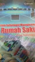 Sistem Informasi Manajemen Rumah Sakit yang Terintergrasi