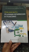 Penilaian Mutu Pelayanan Kefarmasian di Puskesmas