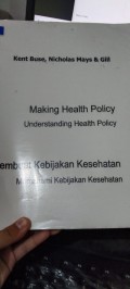 Making Health Policy Understanding Health Policy
