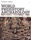 World Prehistory and Archaeology Pathways Through Time