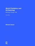 World Prehistory and Archaeology Pathway Through Time