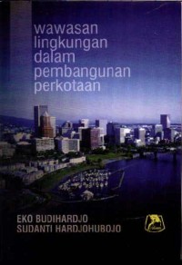 Wawasan Lingkungan dalam Pembangunan Perkotaan