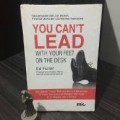 You can't Lead With Your Feet on The Desk