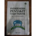 Patogenesis penyakit ginjal diabetik ; peran disfungsi podosit pada perkembangan dan progresivitas glomerulosklerosis