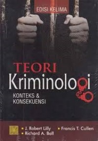 Teori Kriminologi : Konteks & Konsekuensi