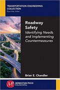 Roadway Safety: Identifying Needs and Implementing Countermeasures