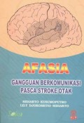 AFASIA Gangguan Berkomunikasi Pasca Stroke Otak
