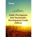 Anak, Perempuan, dan Sustainable Development Goals (SDGs)