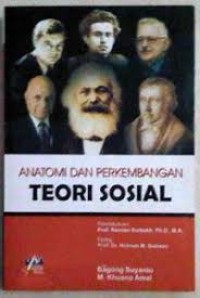 Anatomi dan Perkembangan Teori Sosial