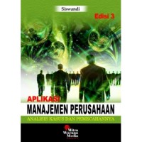 Aplikasi Manajemen Perusahaan: Analisis Kasus dan Pemecahannya