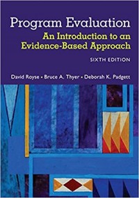 Program Evaluation: An Introduction to an Evidence - Based Approach