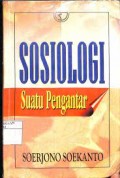 Sosiologi: Suatu pengantar [Ed. baru 4. Cet. 34]