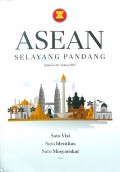 ASEAN Selayang Pandang: Satu Visi, Satu Identitas, Satu Masyarakat