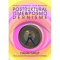 Panduan Pengantar untuk Memahami Postrukturalisme & Posmodernisme