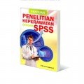 Panduan Penelitian Keperawatan dengan SPSS