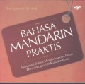 Bahasa Mandarin Praktis: Menguasai Bahasa Mandarin secara Instan Hanya dengan 100 Kata dan Frasa