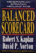 Balanced Scorecard: Menerapkan Strategi menjadi Aksi