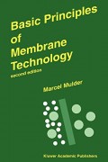 Basic Principles of Membrane Technology