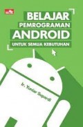 Belajar Pemrograman Android untuk Semua Kebutuhan