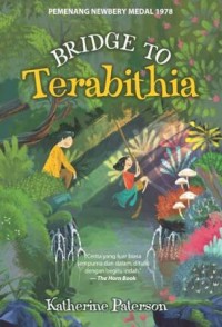 Bridge to Terabithia: Jembatan Menuju Terabithia