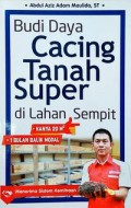 Budi Daya Cacing Tanah Super di Lahan Sempit