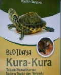 Budidaya Kura-Kura: Teknik Pemeliharaan Secara Tepat dan Terpadu