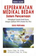 Buku Ajar Keperawatan Medikal Bedah Sistem Pencernaan: Dilengkapi Contoh Studi Kasus dengan Aplikasi NNN (Nanda Noc Nic)