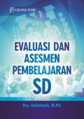 Evaluasi Dan Asesmen Pembelajaran SD