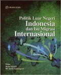 Politik Luar Negeri Indonesia Dan Isu Migrasi Internasional