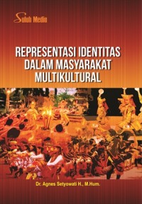 Representasi Identitas Dalam Masyarakat Multikultural