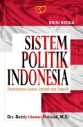 Sistem Politik Indonesia: Pemahaman Secara Teoretik Dan Empirik