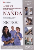 Aplikasi Asuhan Keperawatan Berdasarkan Diagnosa Medis dan NANDA NIC-NOC Edisi Revisi Jilid 3
