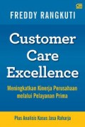 Customer Care Excellence: Meningkatkan Kinerja Perusahaan Melalui Pelayanan Prima Plus Analisis Kasus Jasa Raharja