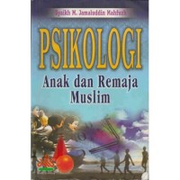 Psikologi Anak dan Remaja Muslim