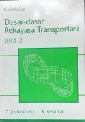 Dasar-Dasar Rekayasa Transportasi. Jilid 2