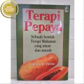 Terapi Pepaya: Sebuah Bentuk Terapi Makanan yang Aman dan Murah