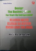 Design The Business Plan for Start Up Entrepreneur: Melakukan Analisis Kelayakan dan Menyusun Rencana Bisnis yang Unggul