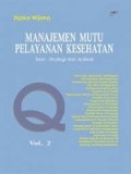 Manajemen Mutu Pelayanan dan Kesehatan Teori Strategi dan  Aplikasi Aplikasi