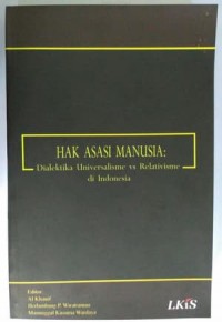 Hak Asasi Manusia: Dialektika Universalisme vs Relativisme di Indonesia