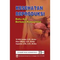 Buku Ajar Kesehatan Reproduksi Berbasis Kompetensi