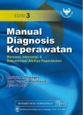 Manual Diagnosis Keperawatan (Rencana, Intervensi & Dokumentasi Asuhan Keperawatan) Edisi 3