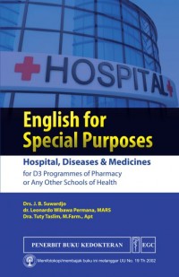 English for Special Purposes: Hospital, Diseases and Medicines for D3 Programmes of Pharmacy or Any Other Schools of Health