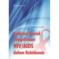 Evidence Based Pengelolaan HIV/Aids Dalam Kebidanan