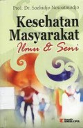 Kesehatan masyarakat:Ilmu dan Seni