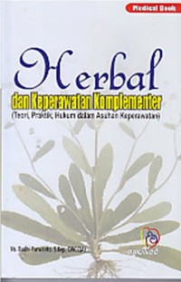 Herbal dan Keperawatan Komplementer (Teori, Praktik, Hukum dalam Asuhan Keperawatan)