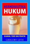 Hermeneutika: Hukum Sejarah, Teori dan Praktik